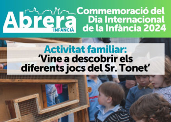 CARTELL ACTIVITAT FAMILIAR: 'VINE A DESCOBRIR ELS DIFERENTS JOCS DEL SR. TONET'