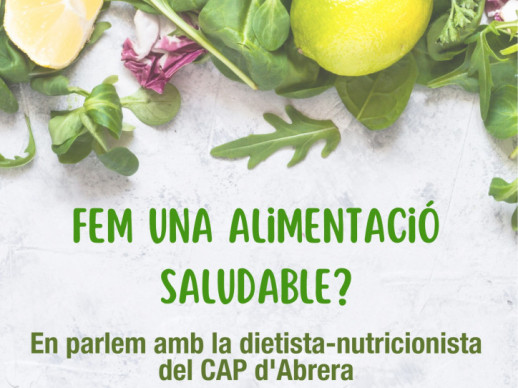 Xerrada: "Fem una alimentació saludable?" amb la dietista-nutricionista del Cap d'Abrera