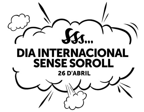 El proper 26 d'abril es commemora el Dia Internacional Sense Soroll