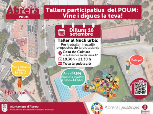 Dibuixem el futur d'Abrera! El dilluns 16 de setembre recollirem propostes del procés participatiu de l'Avanç del Pla d'Ordenació Urbanística Municipal (POUM) d'Abrera a la Casa de Cultura del nucli urbà