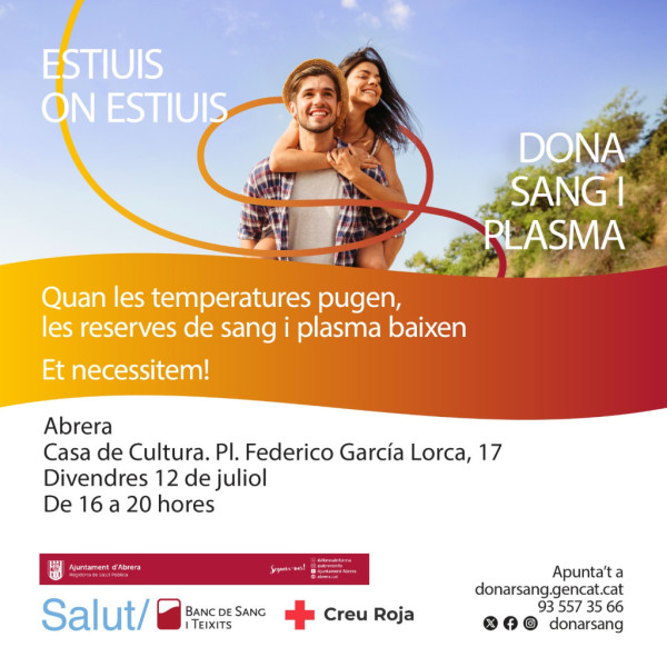 Divendres 12 de juliol, a la Casa de Cultura, duem a terme la campanya de donació 'Estiuis on estiuis, dona sang i plasma!'